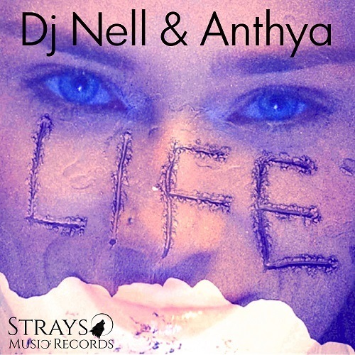 Dj Nell & Anthya-Life
