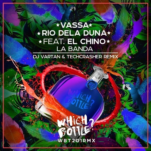 Vassa, Rio Dela Duna Feat. El Chino-La Banda (dj Vartan & Techcrasher Remix)