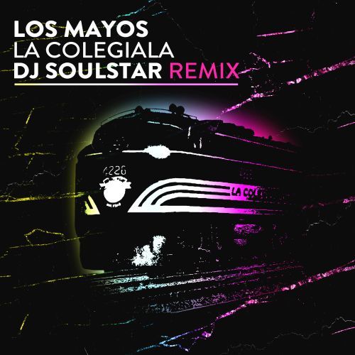Los Mayos-La Colegiala (dj Soulstar Remix)