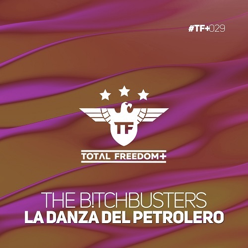 The B!tchbusters-La Danza Del Petrolero