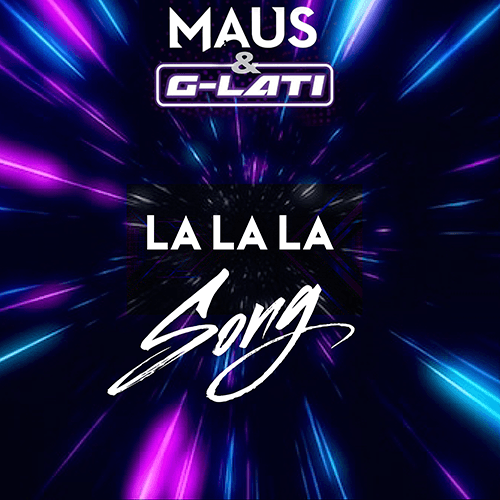 Maus, G-Lati-La La La Song