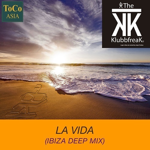 The Klubbfreak-La Vida (ibiza Deep Mix)