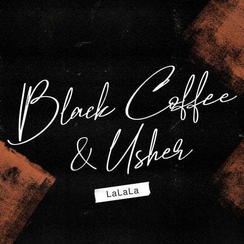 Black Coffee & Usher-Lalala