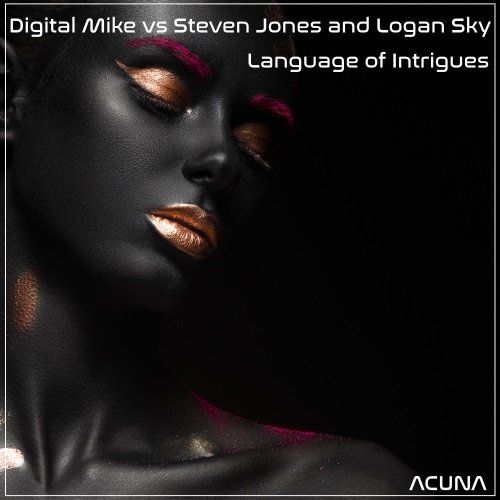 Digital Mike Vs Steven Jones And Logan Sky-Language Of Intrigues