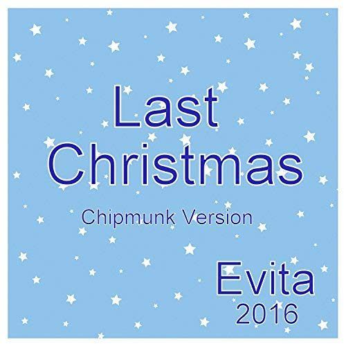 Last Christmas ( Chipmunk Version )