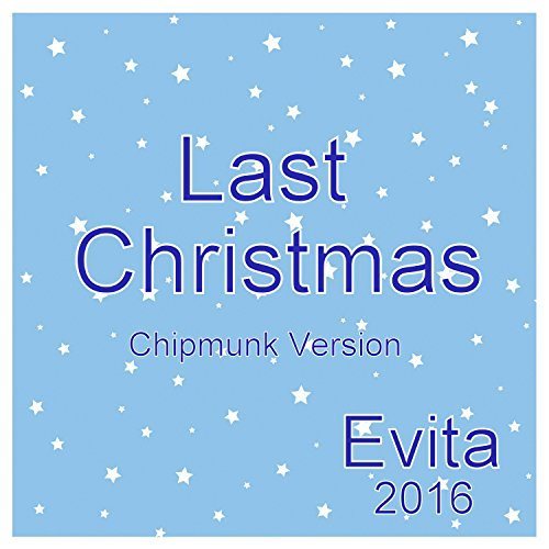 Last Christmas ( Chipmunk )