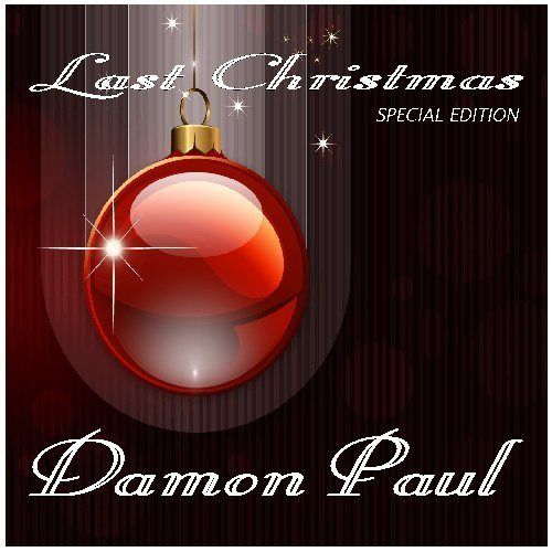 Damon Paul -Last Christmas 2k15