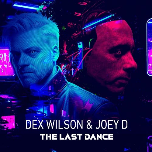 Joey D, Dex Wilson, One Man Sound-Last Dance