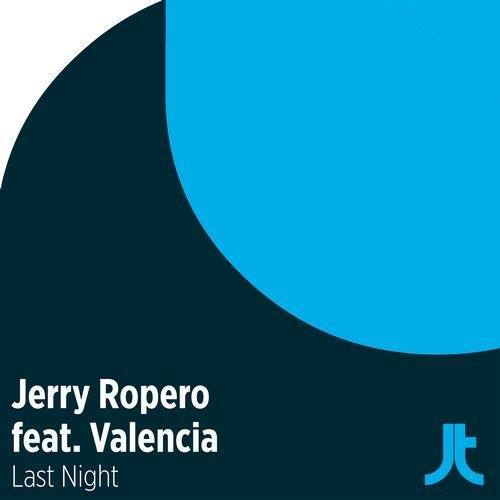 Jerry Ropero Ft. Vaencai, jerry ropero-Last Night