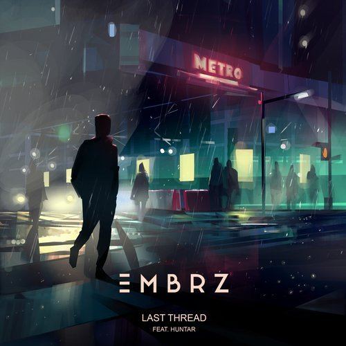 Mbrz Feat. Huntar-Last Thread