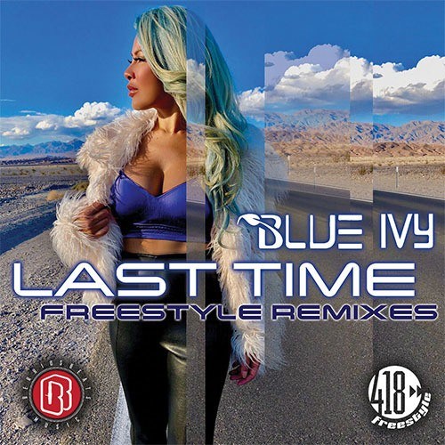 Blue Ivy, Jay Alams, James Anthony-Last Time (freestyle Remixes)
