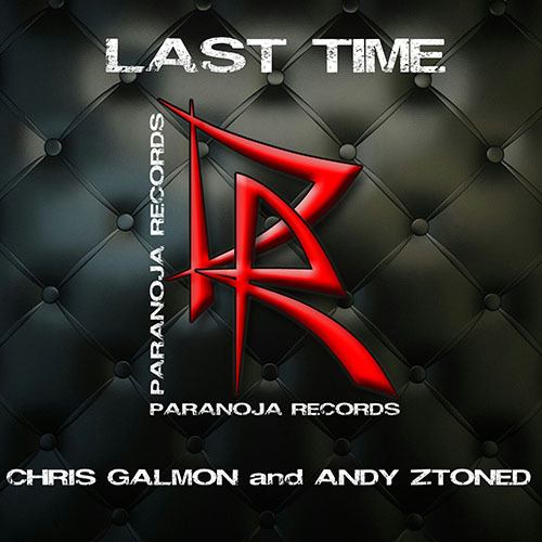 Chris Galmon & Andy Ztoned-Last Time