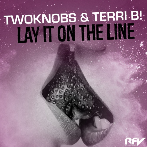 Twoknobs & Terri B!-Lay It On The Line