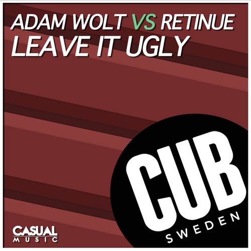 Adam Wolt Vs Retinue -Leave It Ugly