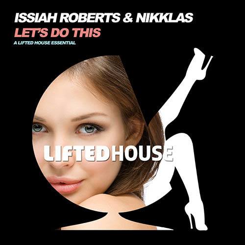 Issiah Roberts & Nikklas-Let’s Do This