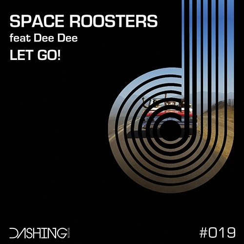 Space Roosters Feat Dee Dee-Let Go
