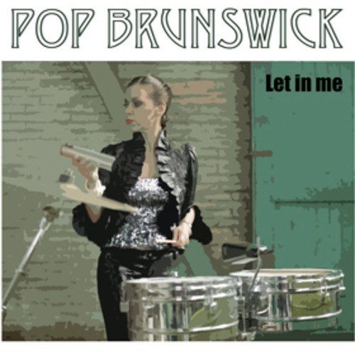 Pop Brunswick Ft Patricia Edwards-Let In Me