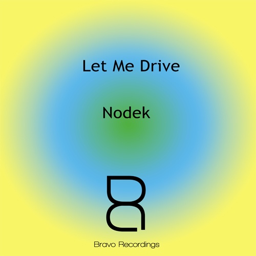 Nodek-Let Me Drive