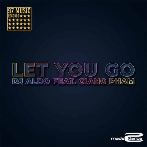 Dj Aldo Feat Giang Pham-Let You Go