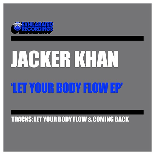 Jacker Khan-Let Your Body Flow Ep