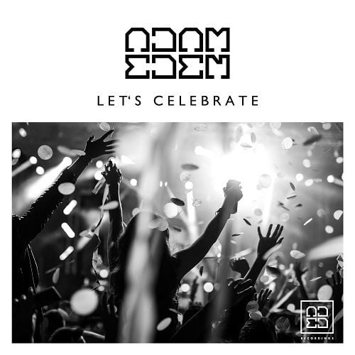 Adam Eden, Tbo&vega, Dany Holm, Michael Fußeder, Kenny Beltrey-Let's Celebrate