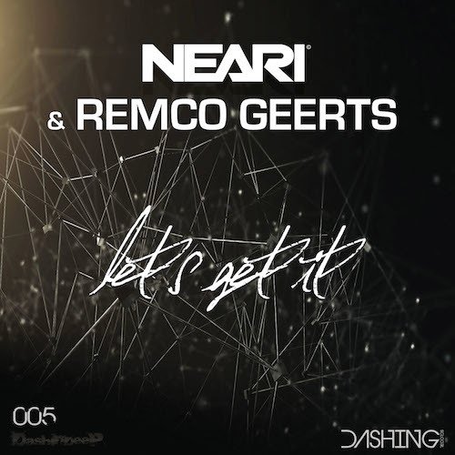 Neari & Remco Geerts-Let's Get It