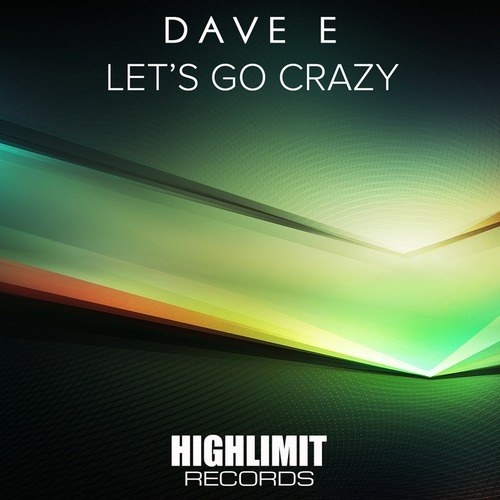 Dave E-Let's Go Crazy