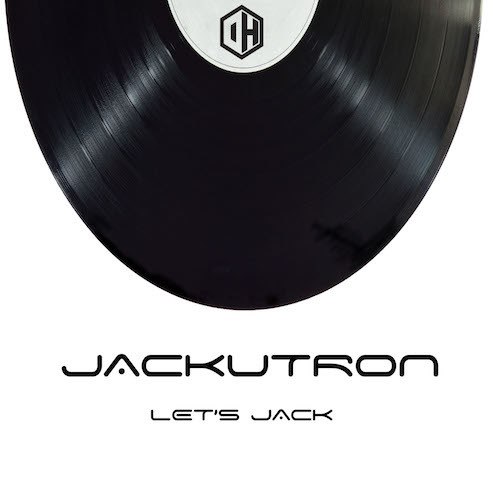 Jack U Tron-Let's Jack