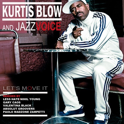 Kurtis Blow And Jazz Voice-Let's Move It