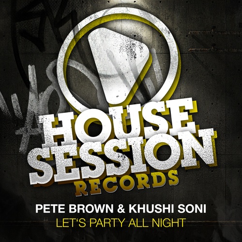 Peter Brown & Khushi Soni-Let's Party All Night