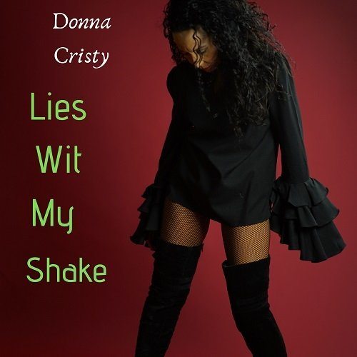 Donna Cristy-Lies Wit My Shake