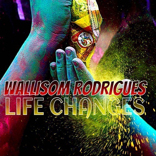 Wallisom Rodrigues-Life Changes