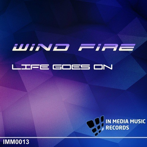 Wind Fire-Life Goes On