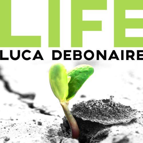 Luca Debonaire-Life