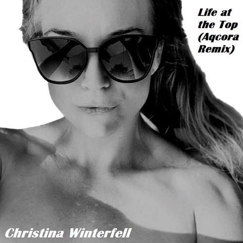 Christina Winterfell-Life At The Top (aqcora Remix)