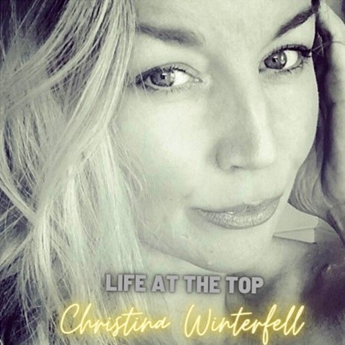 Christina Winterfell-Life At The Top