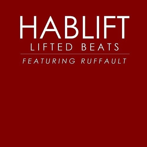 Hablift Feat. Ruffault-Lifted Beats