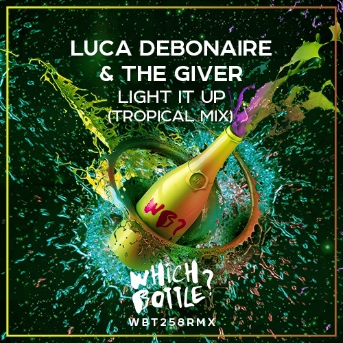Luca Debonaire & The Giver-Light It Up