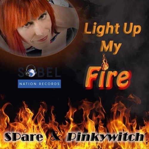 SPare Ft. Pinkywitch, E39, Larry Peace, Okjames-Light Up My Fire