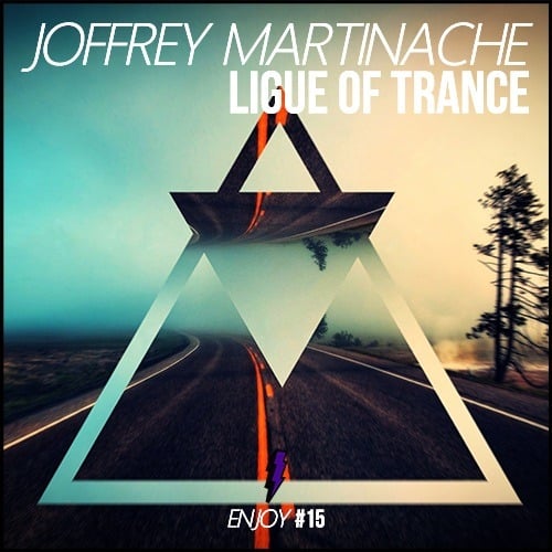 Joffrey Martinache-Ligue Of Trance