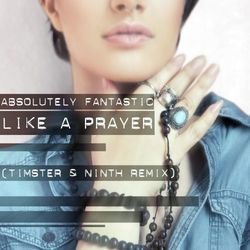 Like A Prayer (timster & Ninth Remix)