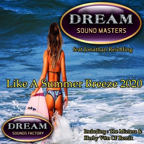 Dream Sound Masters Feat Jonathan Reichling, Herby V@n Cf  / The Mizterz, Herby V@n Cf / The Mizterz-Like A Summer Breeze 2020