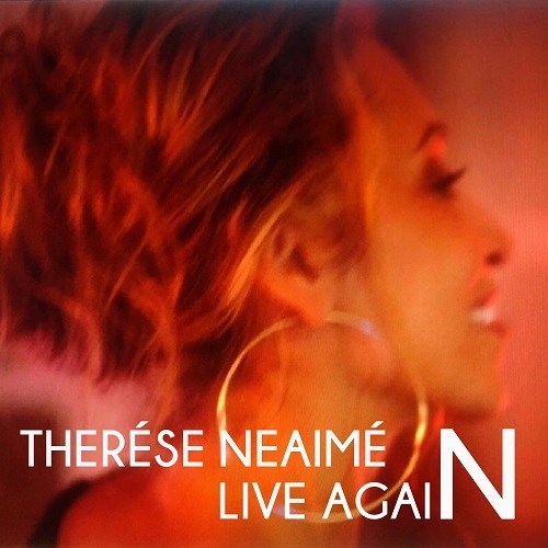 Therése Neaimé-Live Again