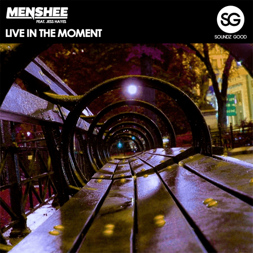 Menshee Feat. Jess Hayes-Live In The Moment