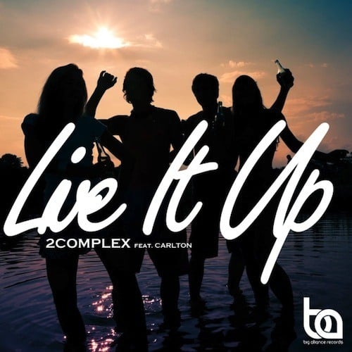 2complex Feat. Carlton-Live It Up