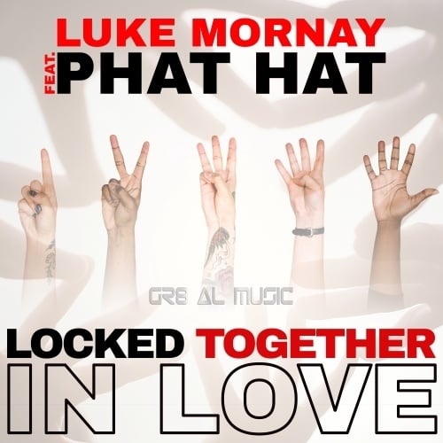 Luke Mornay Feat. Phat Hat, Luke Mornay -Locked Together In Love