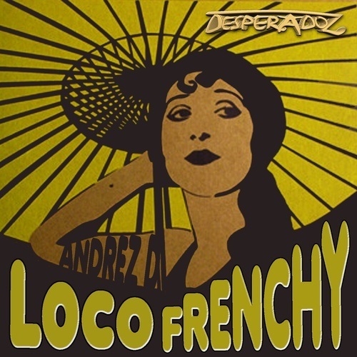 Andrez D.-Loco / Frenchy