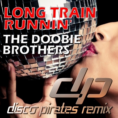 The Doobie Brothers, Disco Pirates-Long Train Runnin'