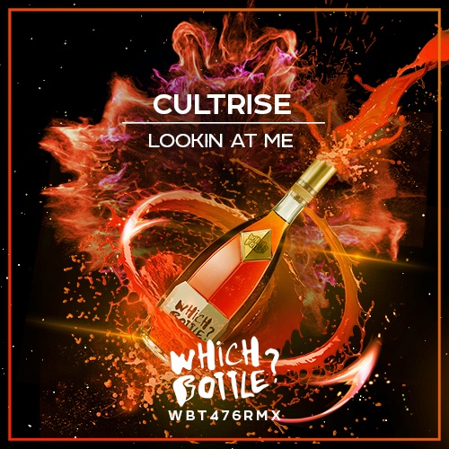 Cultrise-Lookin At Me