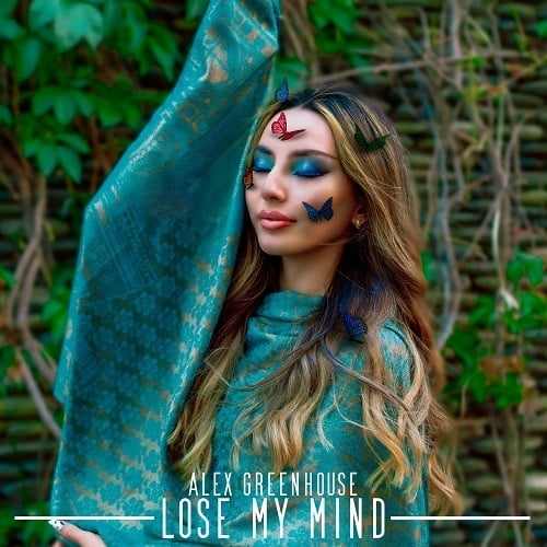 Alex Greenhouse-Lose My Mind